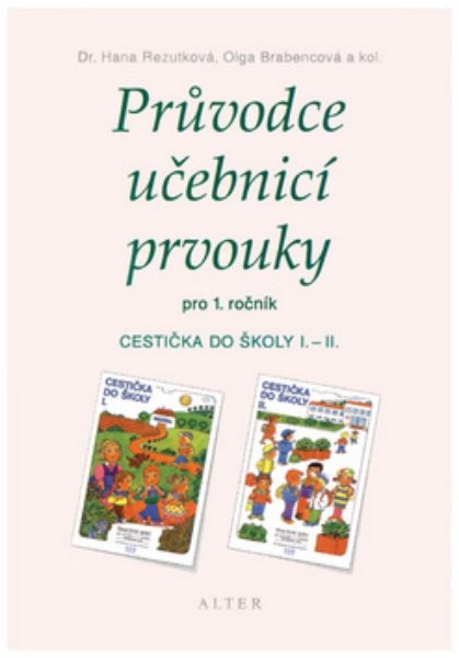 Průvodce učebnicí prvouky pro 1. ročník - Cestička do školy I, II