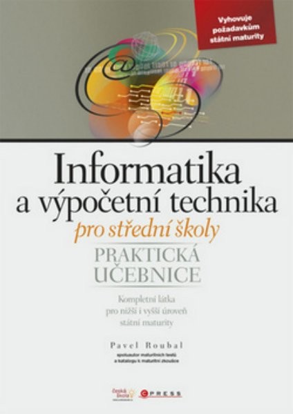 Informatika a výpočetní technika pro SŠ - Praktická učebnice