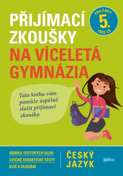 Přijímací zkoušky na víceletá gymnázia - český jazyk