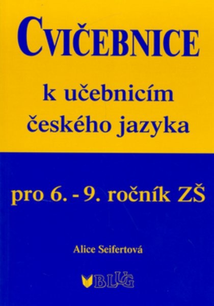 Cvičebnice k učebnicím českého jazyka pro 6.-9.r. ZŠ