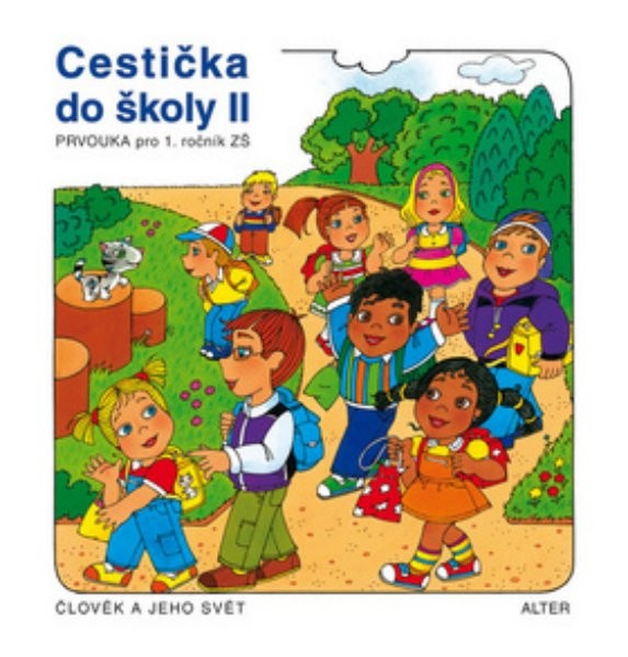 Cestička do školy II - Prvouka pro 1.r. ZŠ (Člověk a jeho svět)