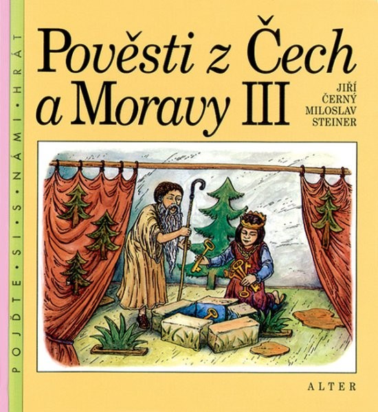 Pověsti z Čech a Moravy 3 (pro 4.ročník ZŠ)