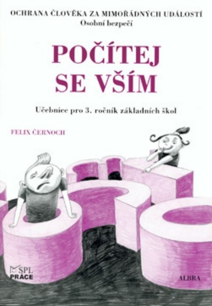 Ochrana člověka za mimořádných událostí pro 3. ročník ZŠ - Počítej se vším