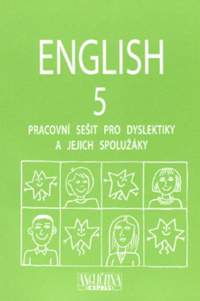 English 5 - pracovní sešit pro dyslektiky a jejich spolužáky