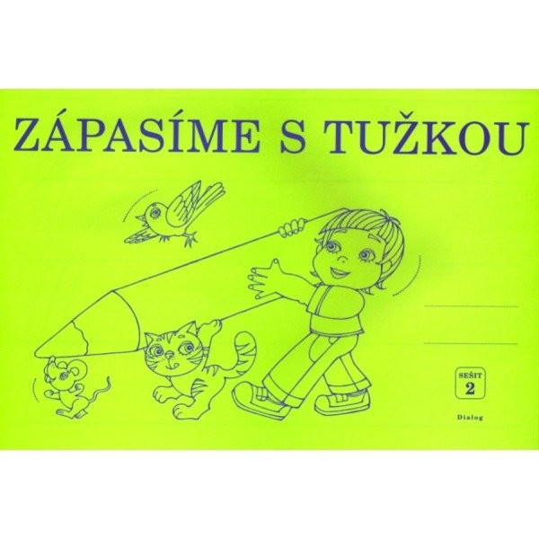 Zápasíme s tužkou - sešit 2