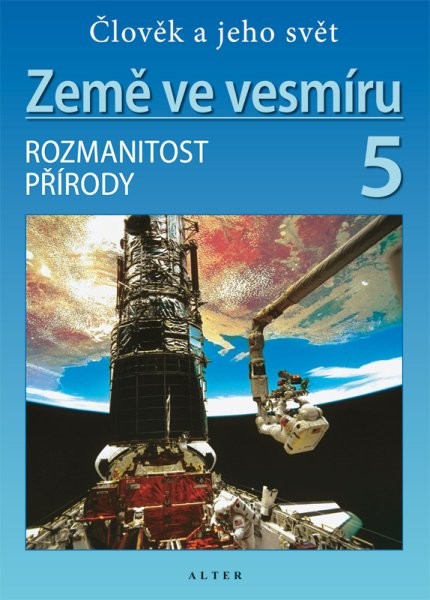 Země ve vesmíru 5.r. - Rozmanitost přírody - učebnice