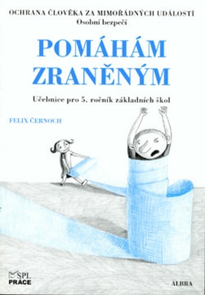 Ochrana člověka za mimořádných událostí pro 5. ročník ZŠ - Pomáhám zraněným
