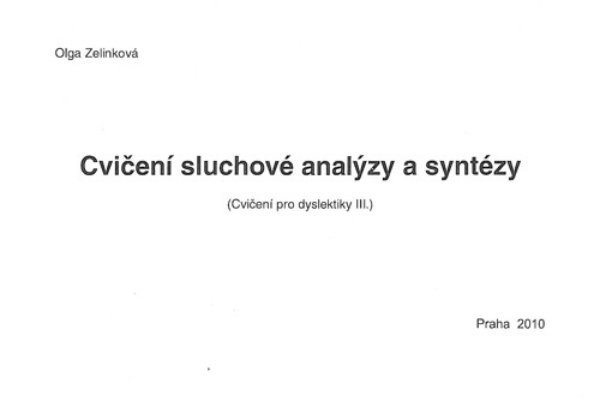 Cvičení sluchové anylýzy a syntézy - Cvičení pro dyslektiky III.