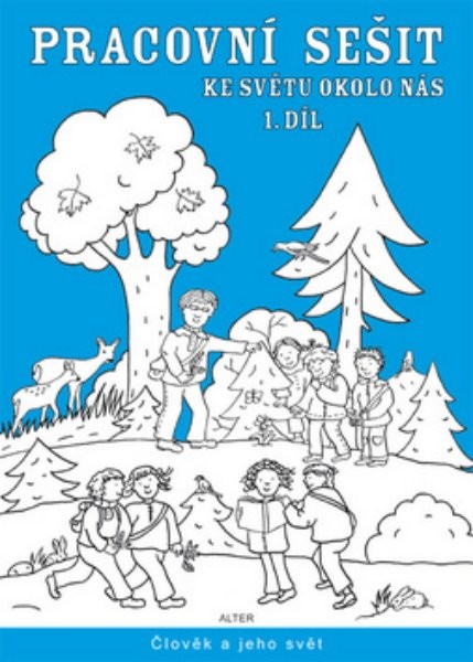 Svět okolo nás - Pracovní sešit 1.díl - Prvouka pro 2.r. ZŠ