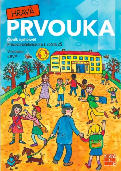 Hravá prvouka 1.r. - pracovní učebnice (Člověk a jeho svět)