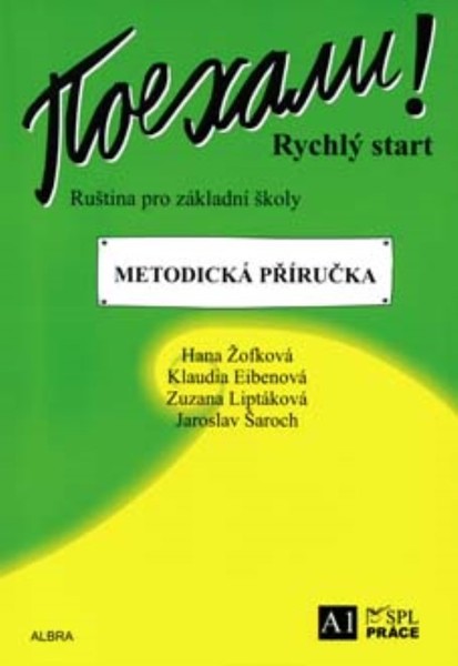 Pojechali - ruština pro ZŠ - Rychlý start - metodická příručka