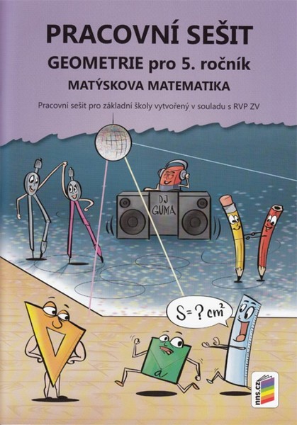 Matýskova matematika pro 5.r. ZŠ - Geometrie Pracovní sešit