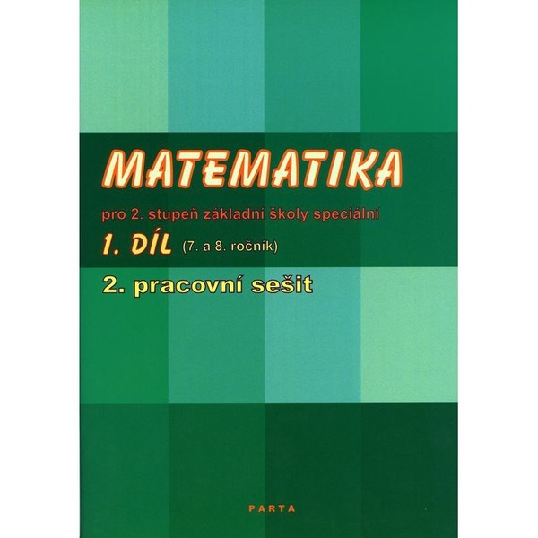 Matematika pro 2. stupeň ZŠ speciální 1.díl 2.pracovní sešit