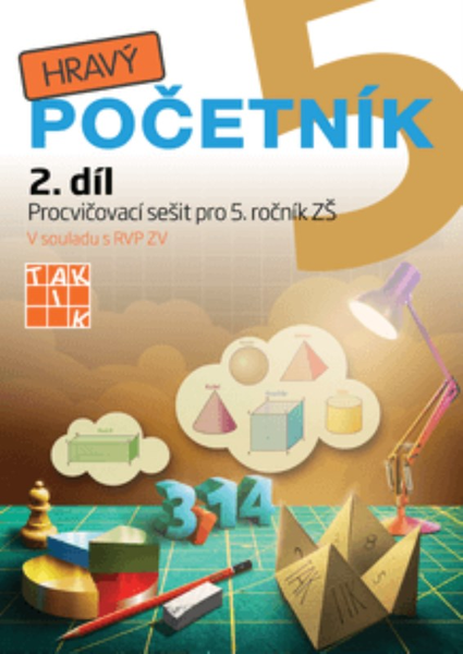 Hravý početník 5 - Pracovní sešit 2.díl pro 5.r. ZŠ