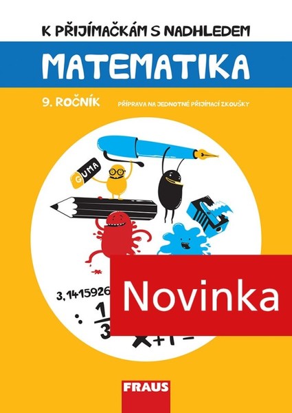 K přijímačkám s nadhledem - matematika 9. ročník