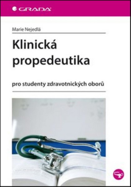 Klinická propedeutika pro studenty zdravotnických oborů