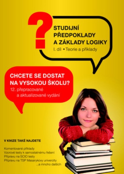 Studijní předpoklady a základy logiky 1.díl - Teorie a příklady