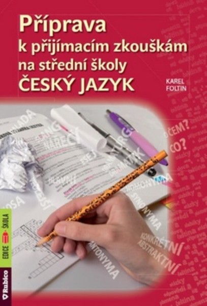 Příprava k přijímacím zkouškám na střední školy Český jazyk