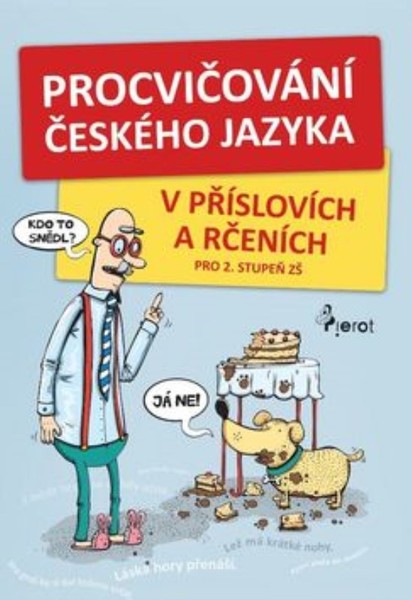 Procvičování českého jazyka v příslovích a rčeních pro 2. stupeň ZŠ