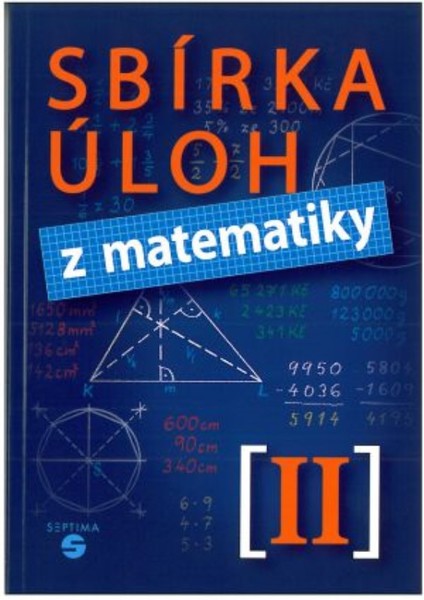 Sbírka úloh z matematiky II pro základní školy praktické