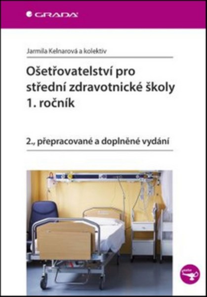 Ošetřovatelství pro střední zdravotnické školy 1. ročník