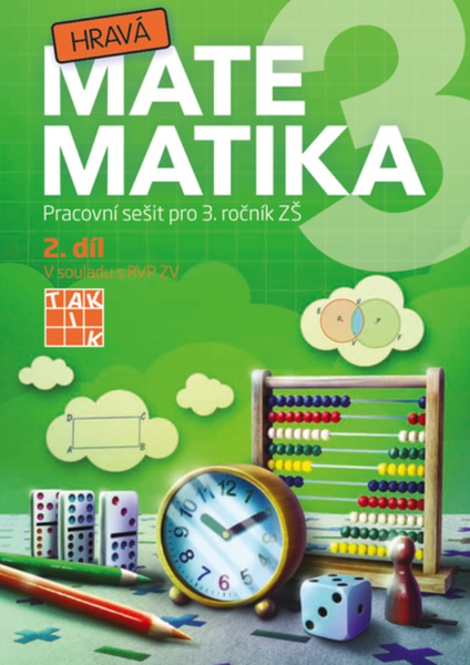 Hravá matematika 3.r. 2.díl (Pracovní sešit pro 3. ročník ZŠ)