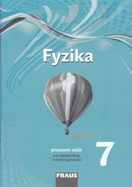 Fyzika 7.r. ZŠ - pracovní sešit (nová generace)