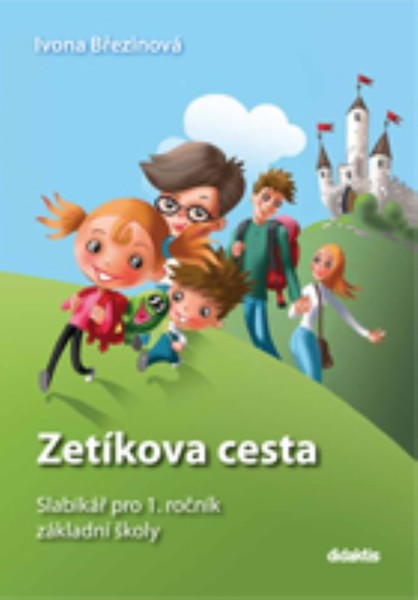 Slabikář pro 1.r. - Zetíkova cesta