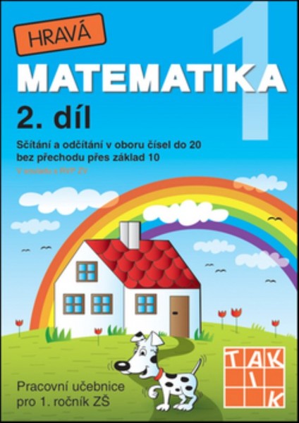 Hravá matematika 1.r. 2.díl (Pracovní učebnice pro 1.r. ZŠ)