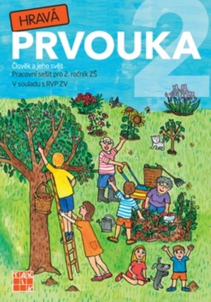 Hravá prvouka pro 2.r. - pracovní sešit (Člověk a jeho svět)