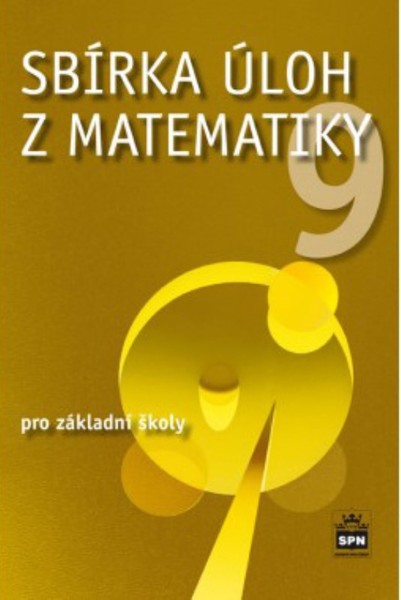 Sbírka úloh z matematiky pro 9.ročník ZŠ