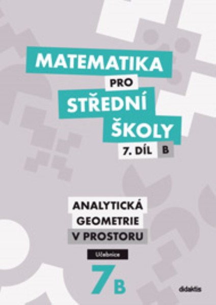 Matematika pro SŠ 7.díl B - Analytická geometrie v rovině (učebnice)