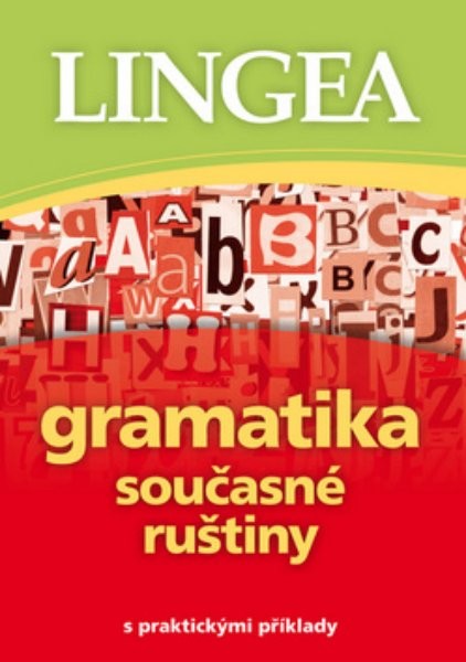 Gramatika současné ruštiny s praktickými příklady