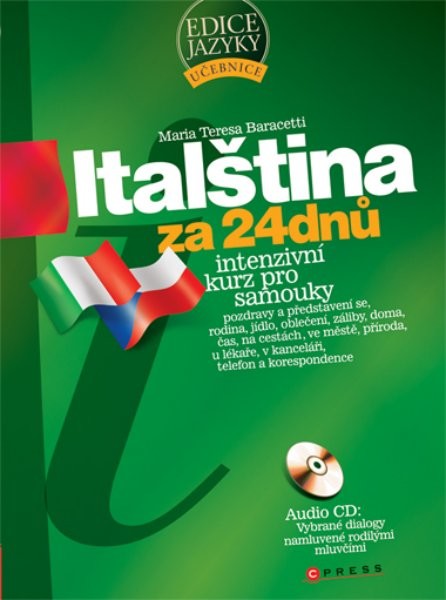 Italština za 24 dnů - Intenzivní kurz pro samouky + audio CD