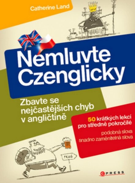 Nemluvte Czenglicky - Zbavte se nejčastějších chyb v angličtině