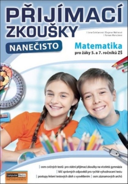 Přijímací zkoušky nanečisto Matematika pro žáky 5. a 7.ročníků ZŠ