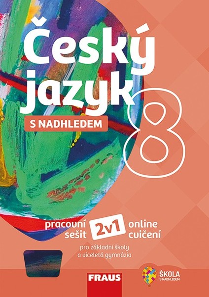 Český jazyk s nadhledem 8 (pracovní sešit)