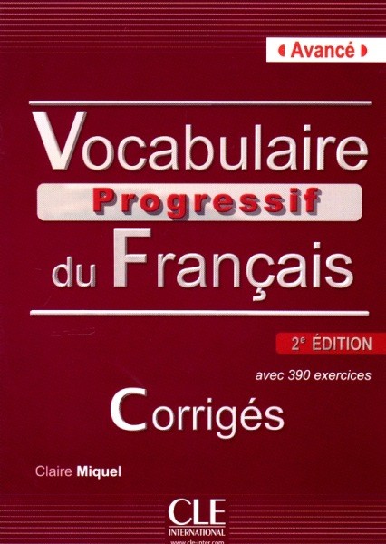Vocabulaire Progressif du Francais - Niveau avancé - Corrigés (klíč)