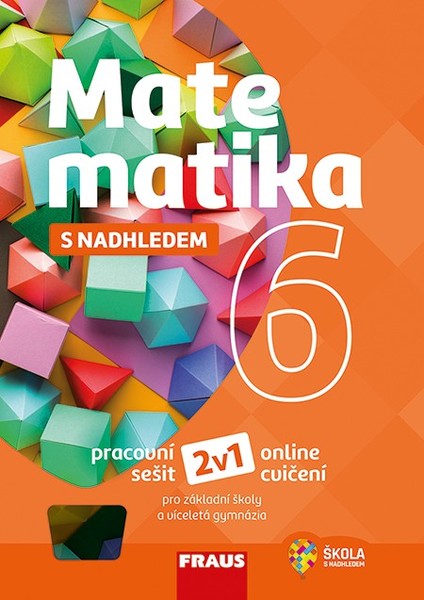 Matematika s nadhledem 6 (pracovní sešit)