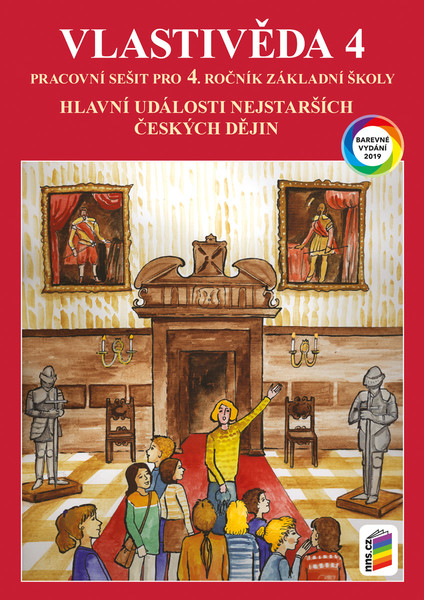 Vlastivěda 4.r. - Hlavní události nejstarších českých dějin - barevný pracovní sešít