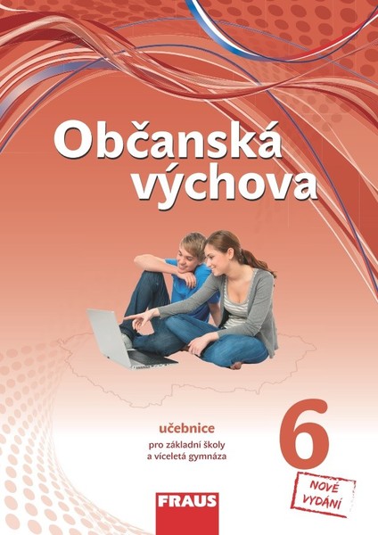 Občanská výchova pro 6.r. ZŠ - učebnice (nová generace)