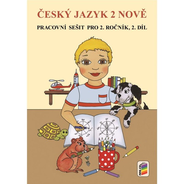 Český jazyk 2 nově - pracovní sešit pro 2.ročník 2. díl (duhová řada)