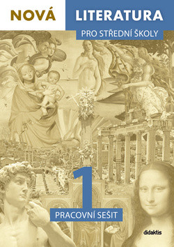 Nová literatura pro střední školy 1 (pracovní sešit)