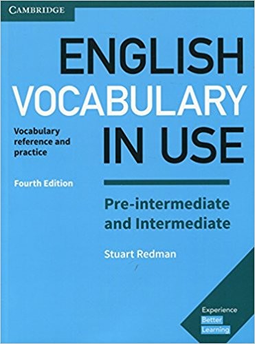 English Vocabulary in Use Pre-intermediate and Intermediate (Fourth Edition)