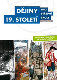 Dějiny 19. století pro střední školy (pracovní sešit)