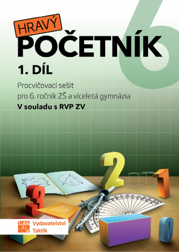 Hravý početník 6 - Procvičovací sešit 1.díl pro 6.r. ZŠ