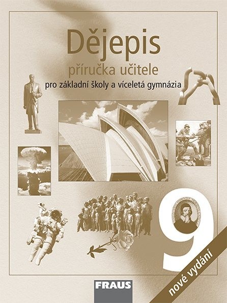 Dějepis 9.r. ZŠ a víceletá gymnázia - příručka učitele