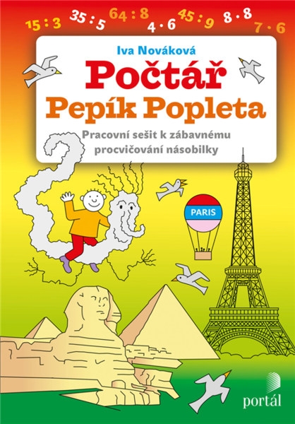 Počtář Pepík Popleta (Pracovní sešit k zábavnému procvičování násobilky)