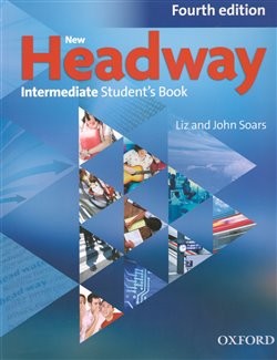 New Headway Intermediate 4.vyd. Maturita Student´s Book (Czech Edition)