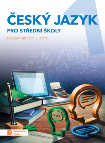 Český jazyk pro střední školy 1 - Pracovní sešit